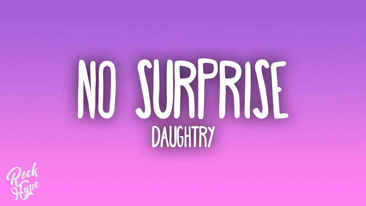 Daughtry - No Surprise