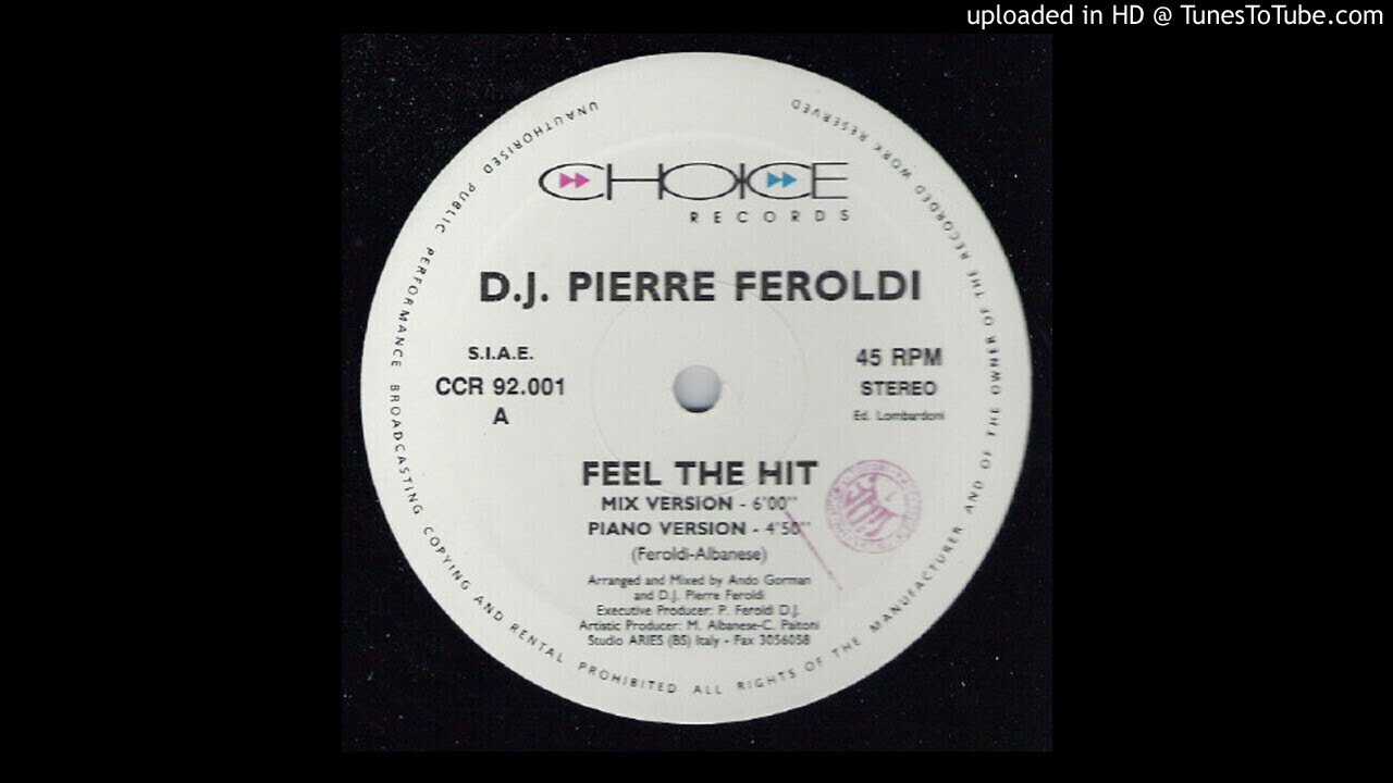 D.J Pierre Feroldi -- Feel The Hit (Mix Version)