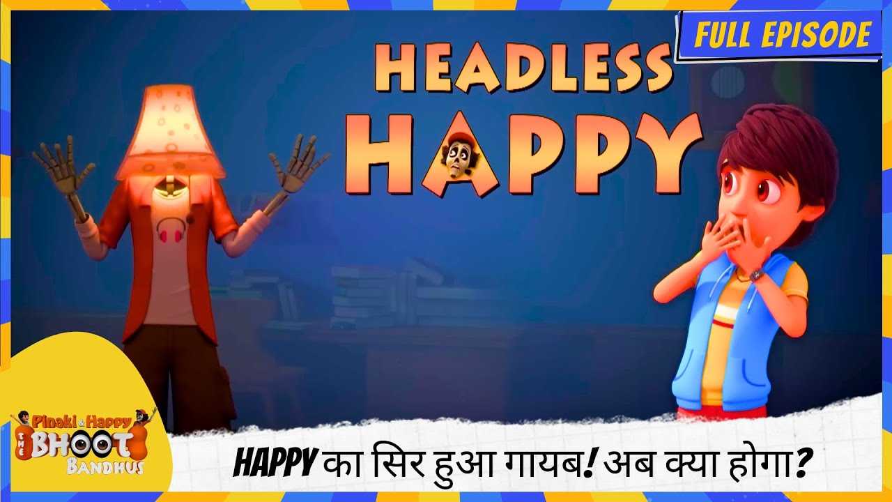 Pinaki and Happy - Bhoot Bandhus | Full Episode | Happy का सिर हुआ गायब! अब क्या होगा? 🤯🚛