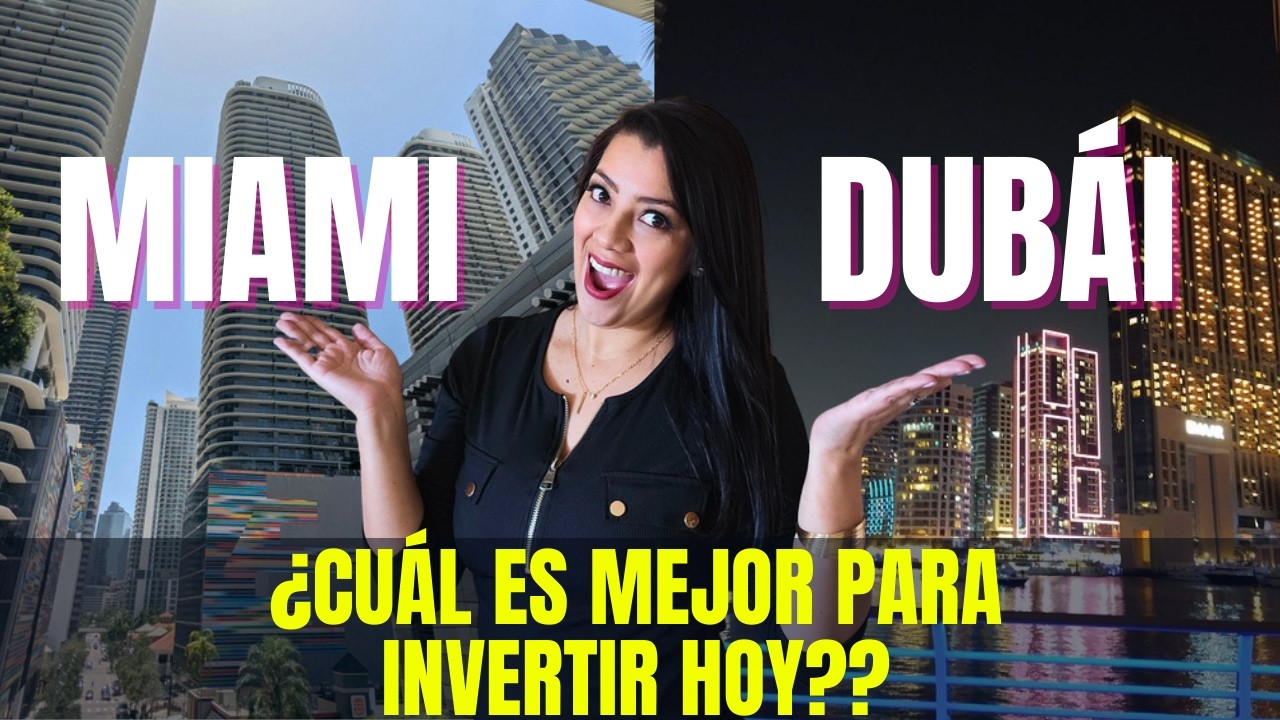 🔥Miami vs Dubái:🏙️ ¿Dónde invertir HOY tu dinero? 💰