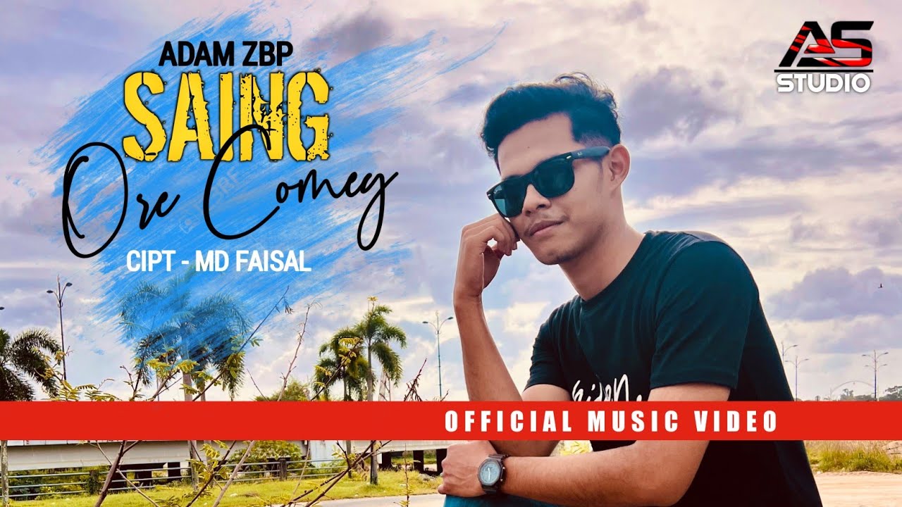 Saing Ore Comey - Adam Zbp | Official Music Video