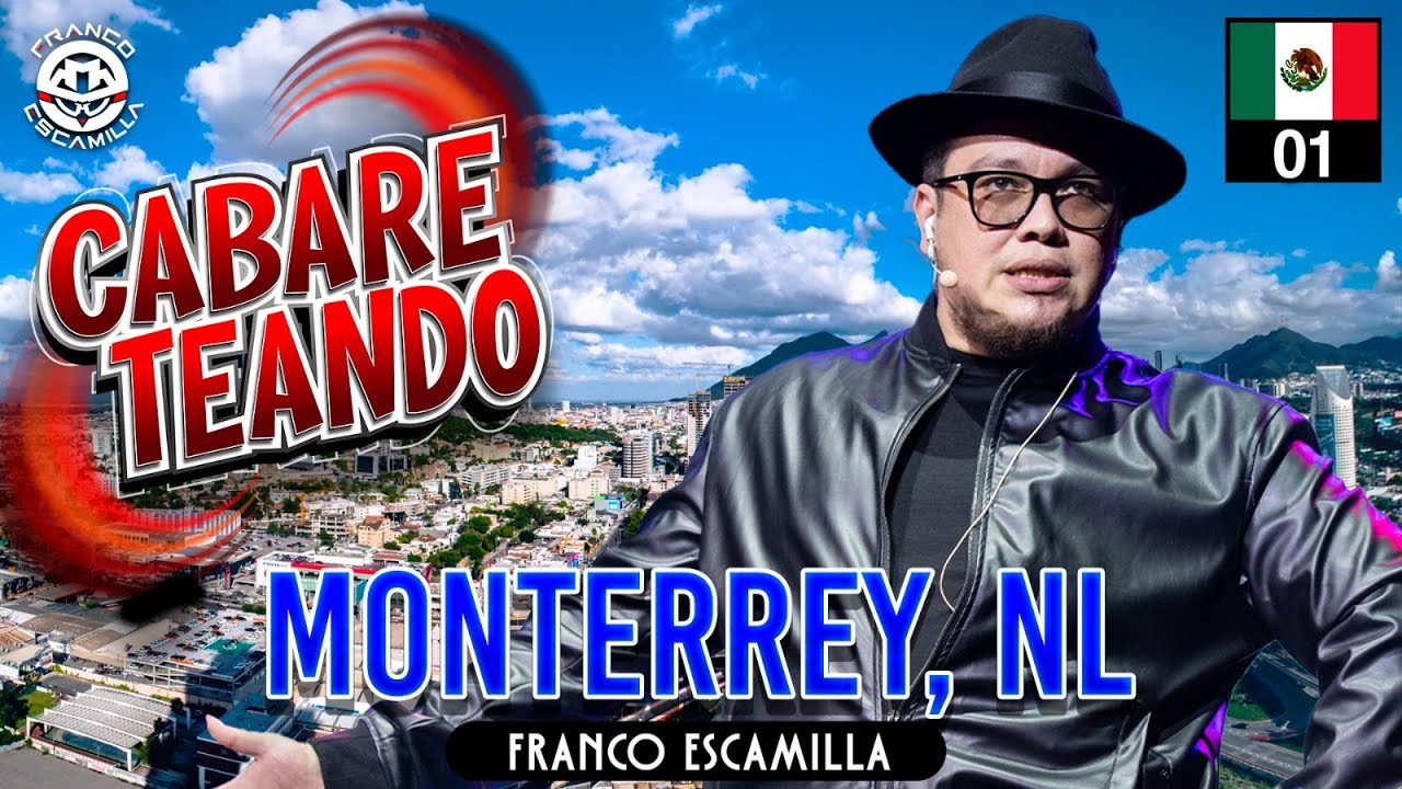 Cabareteando.- Monterrey (Tercera vuelta) Primera función.