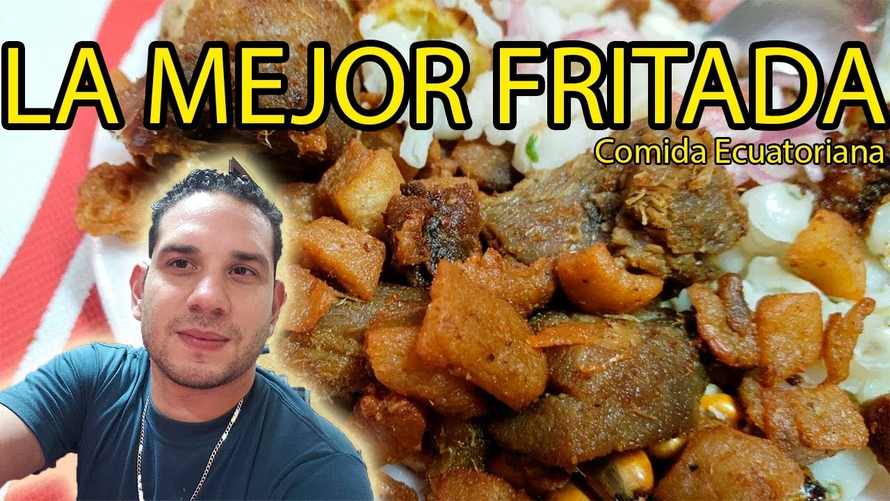 FRITADA ECUATORIANA | LA MEJOR FRITADA DE CHANCHO EN QUITO (Para m&iacute;) . Albert Oleaga. Ecuador