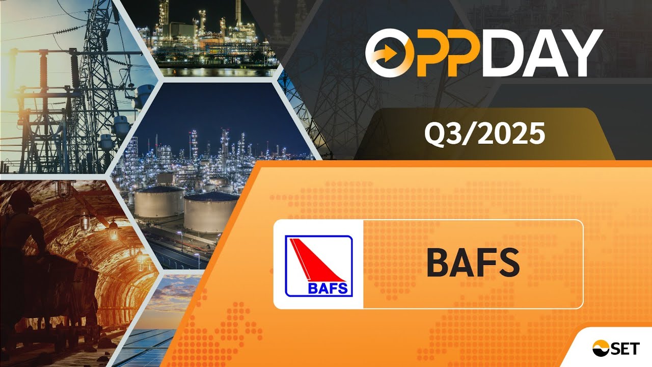 BAFS: Oppday Q3/2025 บมจ. บริการเชื้อเพลิงการบินกรุงเทพ