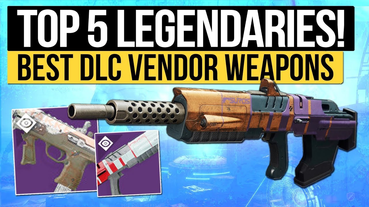 Destiny 2 | TOP 5 LEGENDARY DLC WEAPONS! - Best New Vendor Weapons in Curse of Osiris!