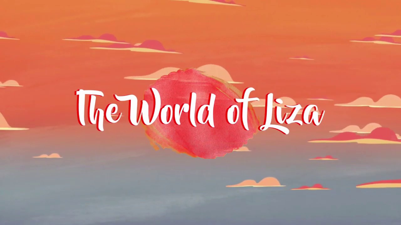 Intro The World of Liza