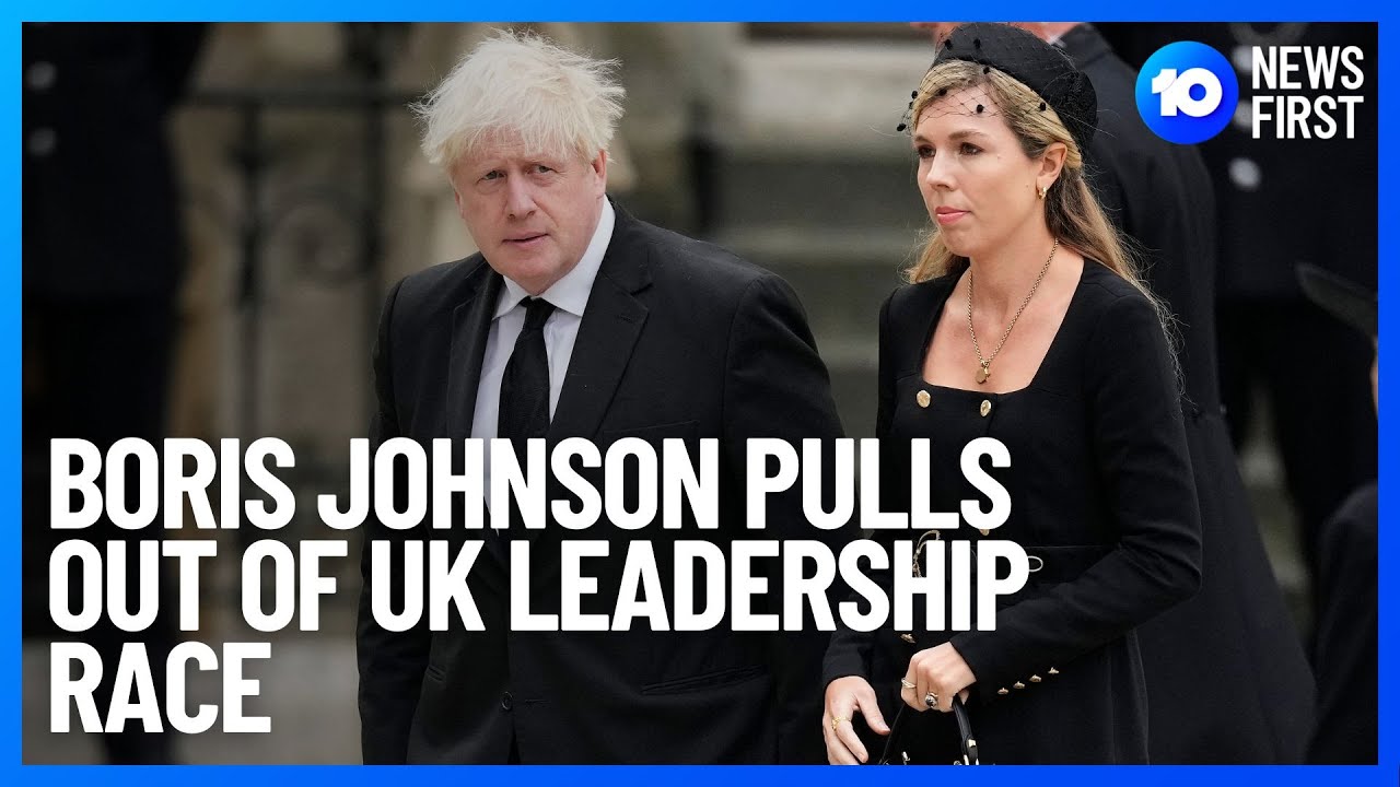 Boris Johnson Pulls Out Of UK Leadership Race l 10 News First