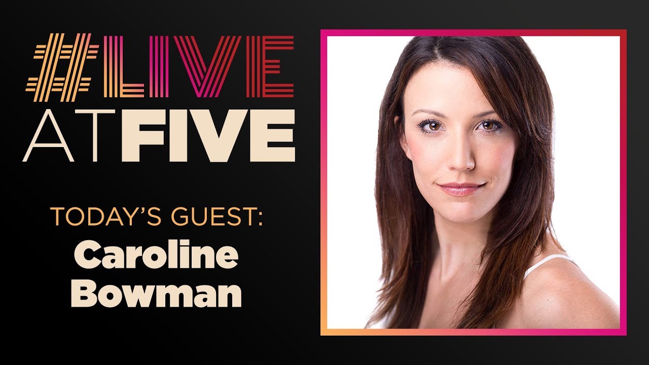 Broadway.com #LiveatFive with Caroline Bowman of KINKY BOOTS