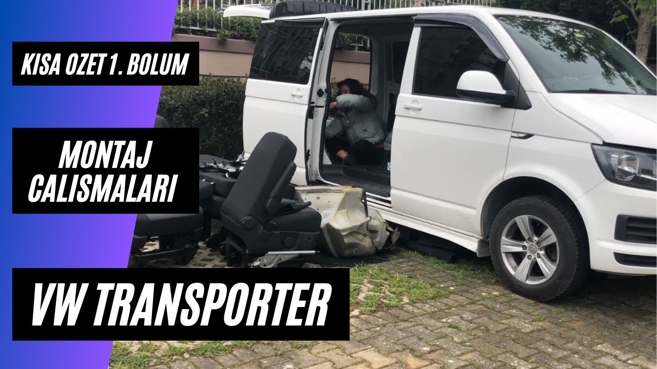VW Transporter Karavan Yapımı | Kısa Özet 1.Bölüm