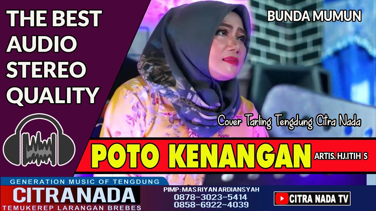 POTO KENANGAN ~ TARLING TENGDUNG || BUNDA MUMUN COVER CITRA NADA
