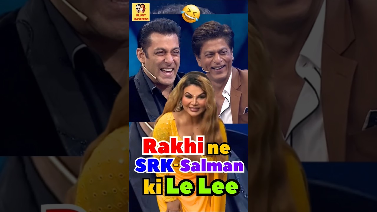 Rakhi ne SRK-Salman ki Le Lee 🤣 #bluntbasterds #srk #salmankhan #rakhisawant #funnyedit