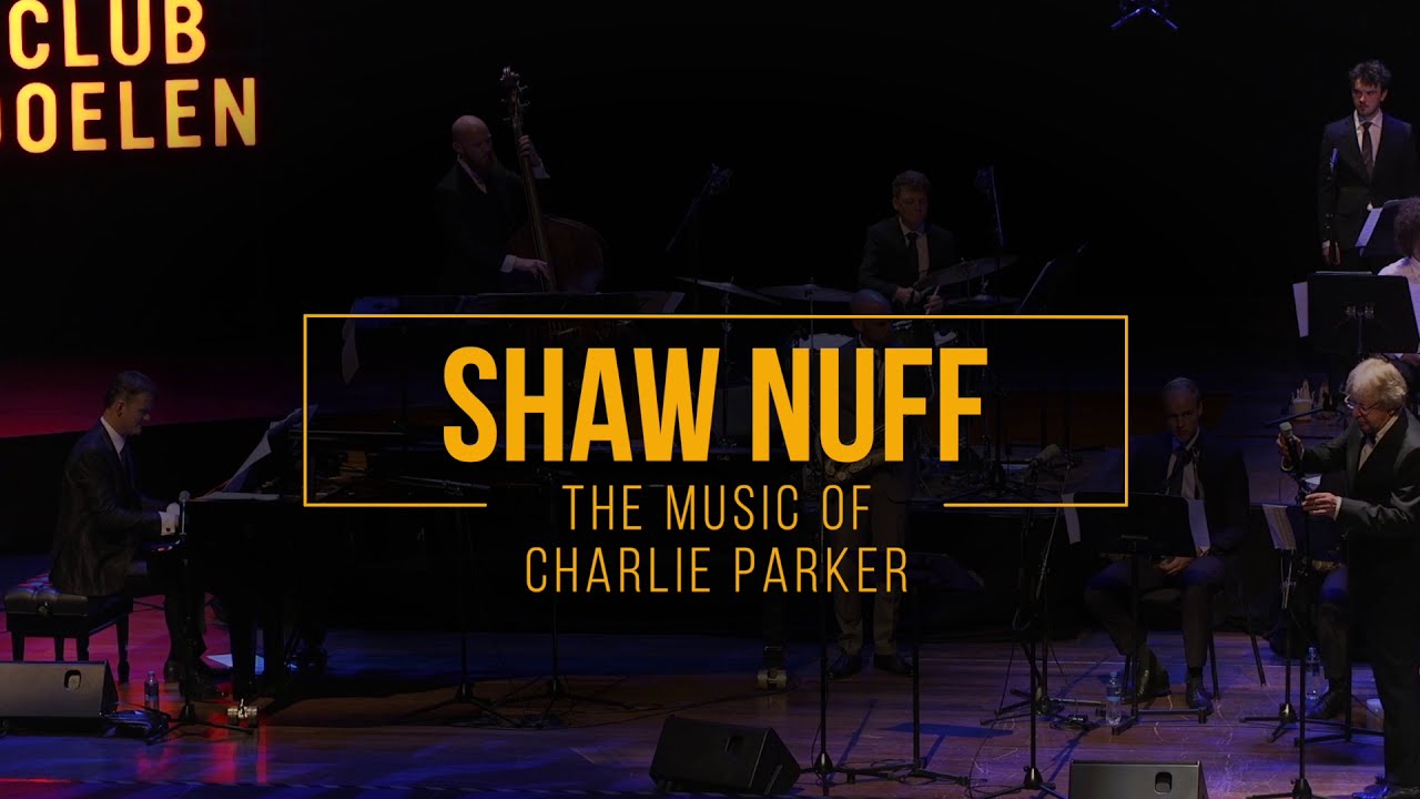Shaw 'Nuff / Moose the Mooche  / Antropology  | Peter Beets & the New Jazz Orchestra