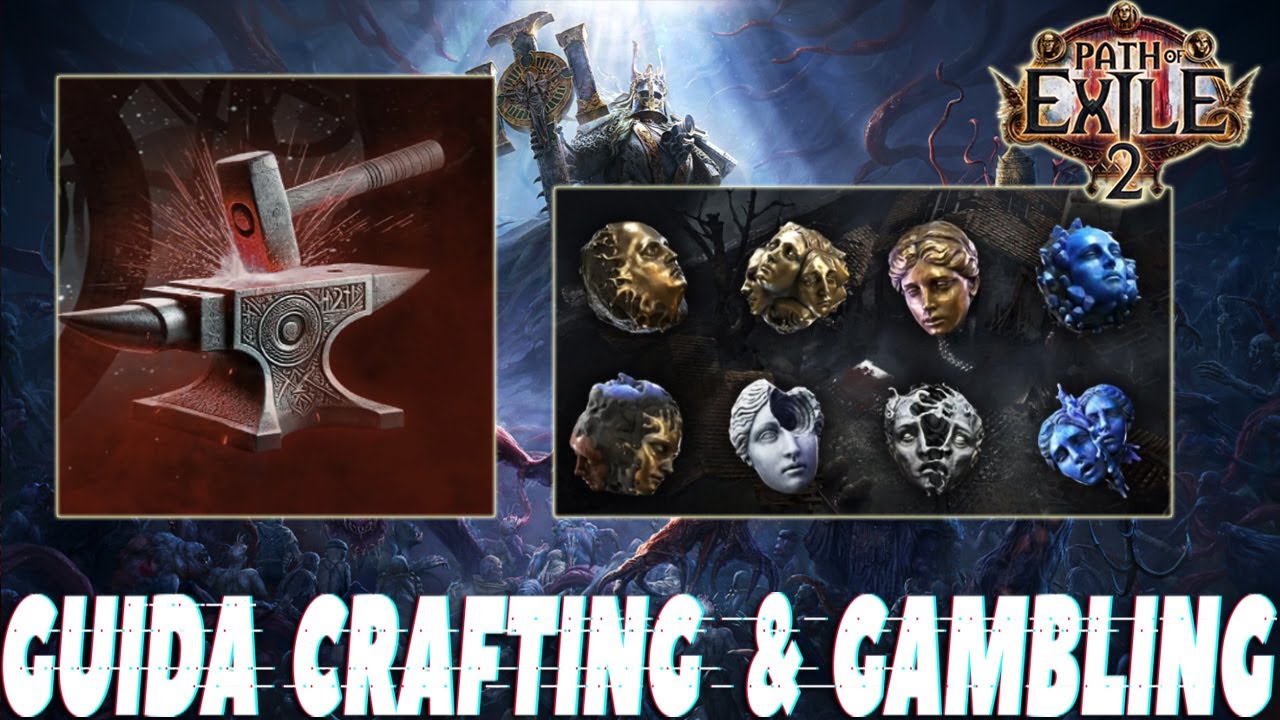 [GUIDA CRAFTING COMPLETA] CURRENCY / GAMBLING [PATH OF EXILE 2] ITA