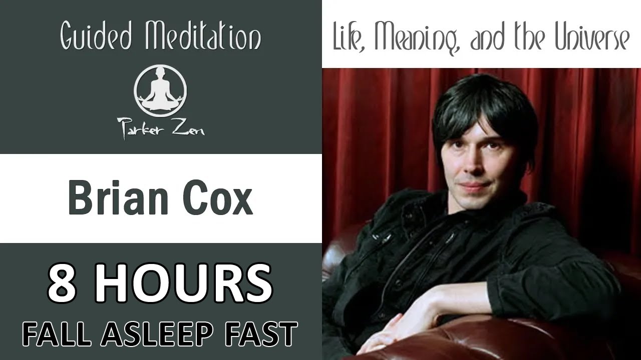 Fall Asleep with Brian Cox | 8-Hour Calming Remix WITH MUSIC | Finding Meaning in the Universe