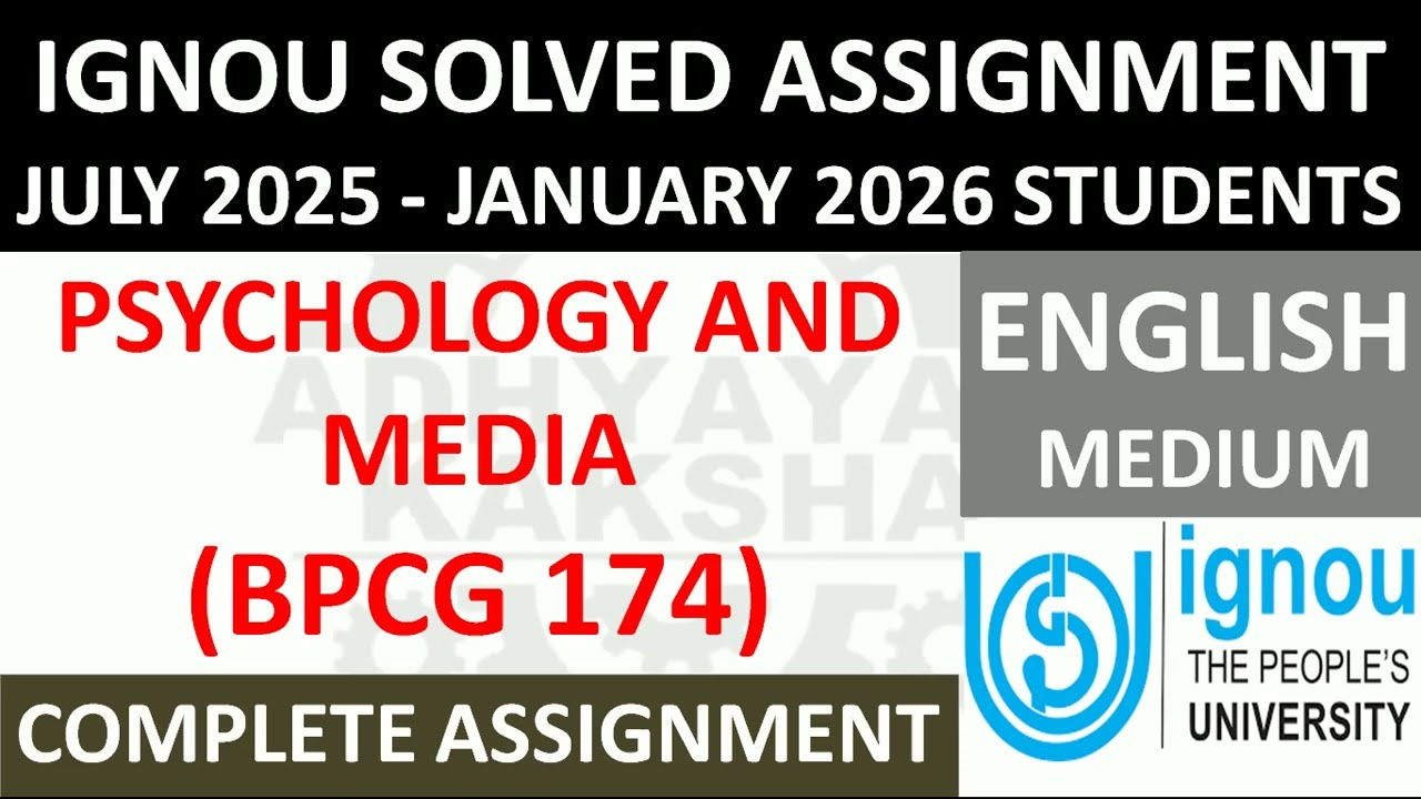 BPCG 174 (ENGLISH) PSYCHOLOGY AND MEDIA || IGNOU SOLVED ASSIGNMENT 2025-2026 || JULY 2025 - JAN 2026