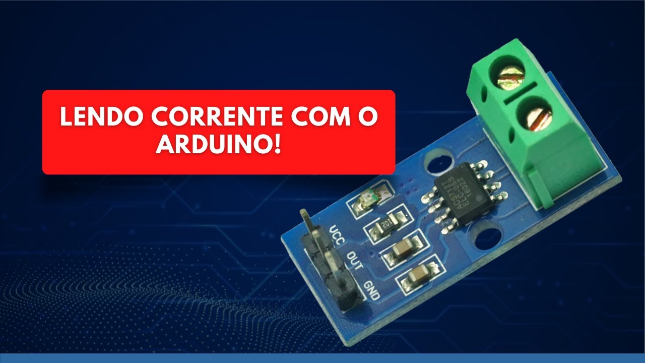 COMO USAR SENSOR DE CORRENTE COM ARDUINO