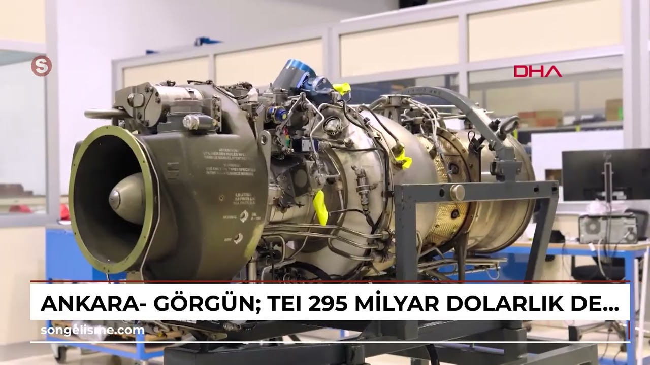 Ankara- Görgün: TEI, 2,95 milyar dolarlık dev ihracat siparişi aldı