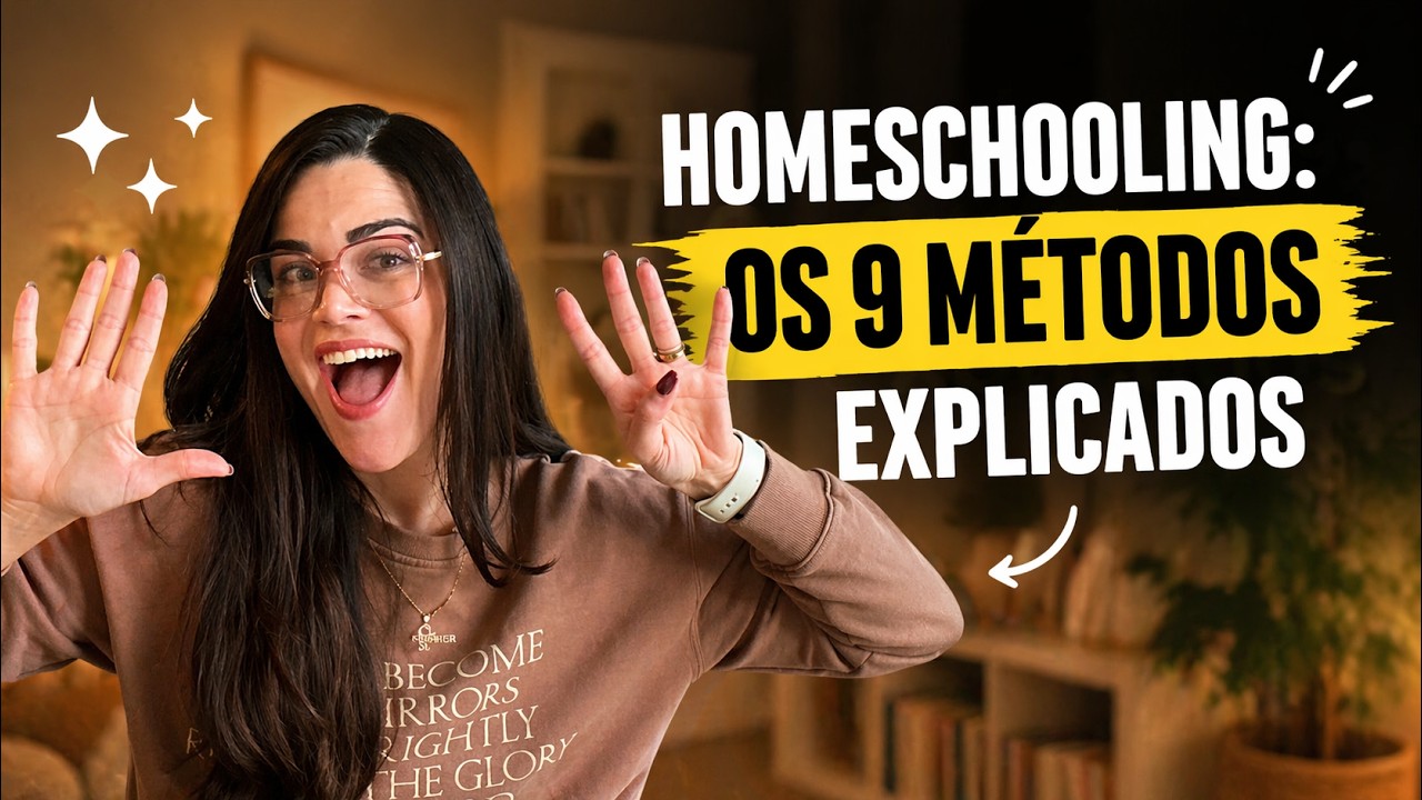 9 Métodos de Homeschooling Explicados | Como Escolher o Melhor para Sua Família no Canadá