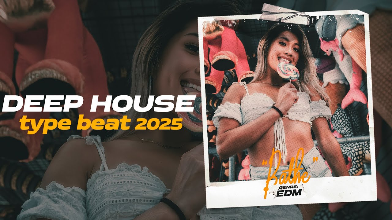 Deep House Type Beat x Pop House Type Beat 2025 "Bathe" new groove club edm dance instrumental