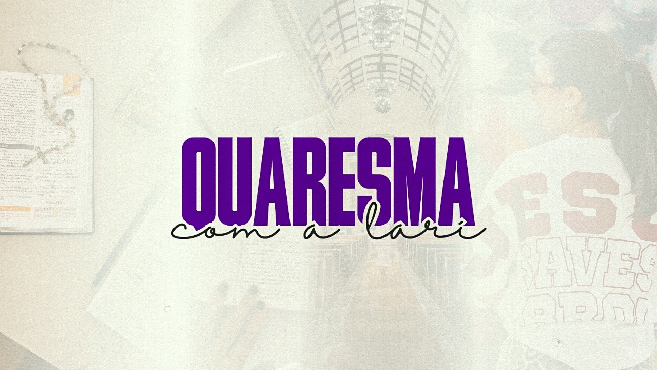 5º dia da quaresma/ 23.02.26