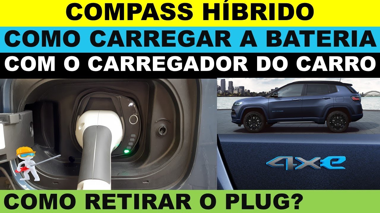Compass híbrido como carregar a bateria com o carregador elétrico carro e desconectar carregador