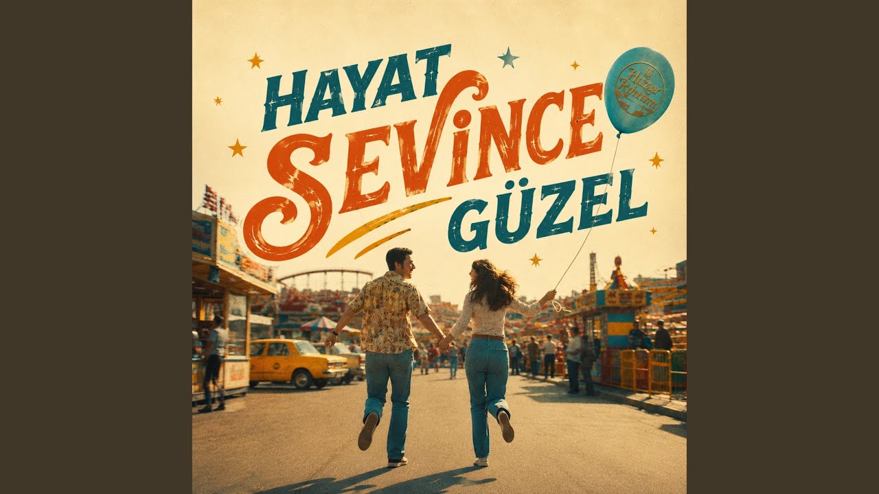 Hayat Sevince Güzel