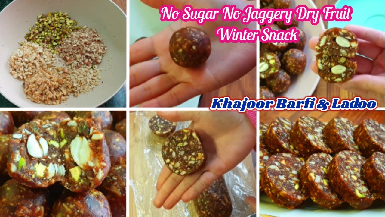 Winter Healthy Snack \ Khajoor Ladoo & Barfi Roll \ Dry Fruit Ladoo & Barfi Roll\No Sugar No Jaggery