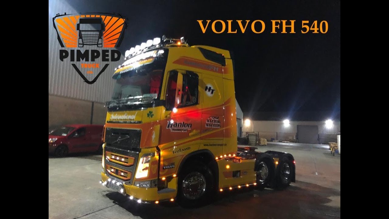 VOLVO FH 540 XXL HANLON Transport Amazing Interior PIMPED TRUCK LTD [2019] [HD]