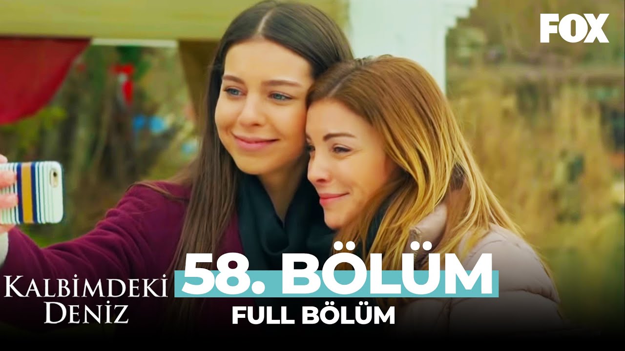Kalbimdeki Deniz 58. Bölüm