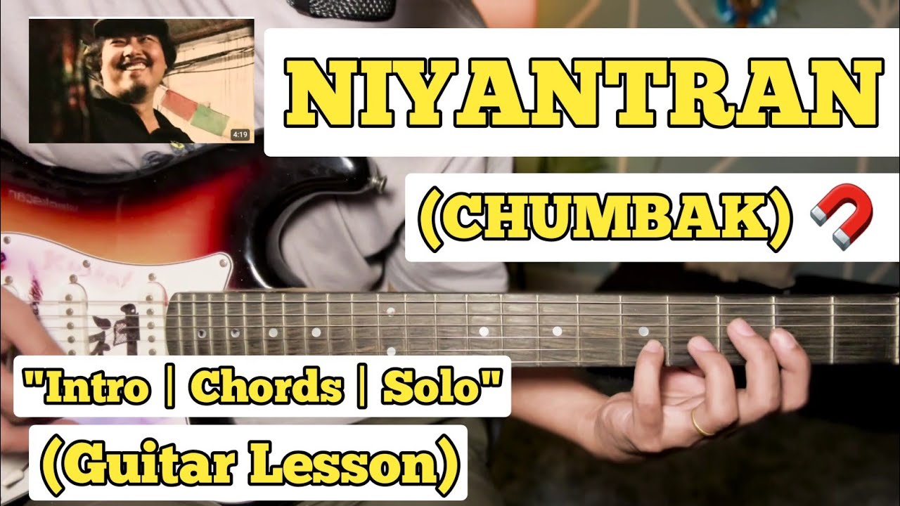 NIYANTRAN - CHUMBAK | Guitar Lesson | Intro | Chords & Solo | (With Tab)