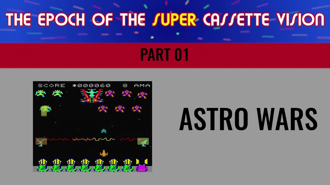 The Epoch of the Super Cassette Vision 01 - Astro Wars