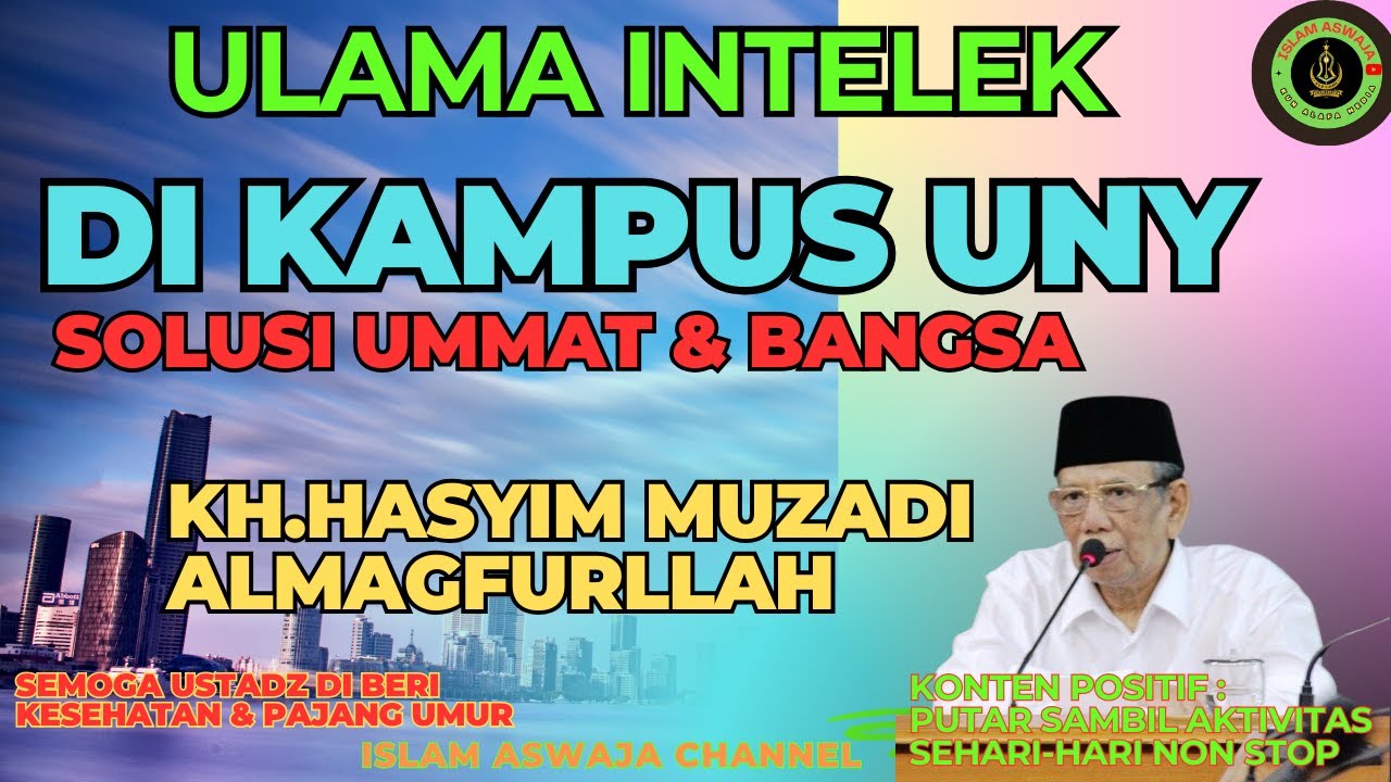 KYAI HASYIM MUZADI CERAMAH DI UNY #islamaswaja #khhasyimmuzadi #ulama #bangsa #uny #kampus #ulama