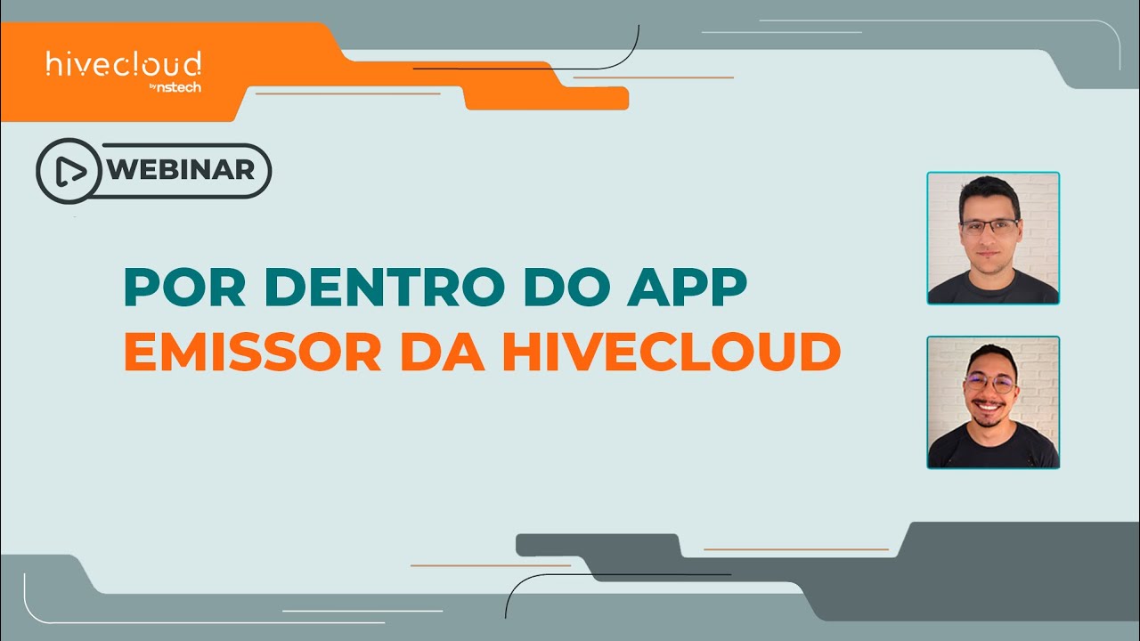 Por dentro do app de emissão da Hivecloud - Webinar Fevereiro/2024