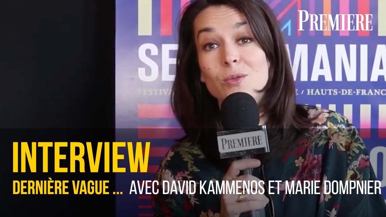 Rencontre avec David Kammenos et Marie Dompnier, acteurs de la série Dernière Vague  (Séries Mania)