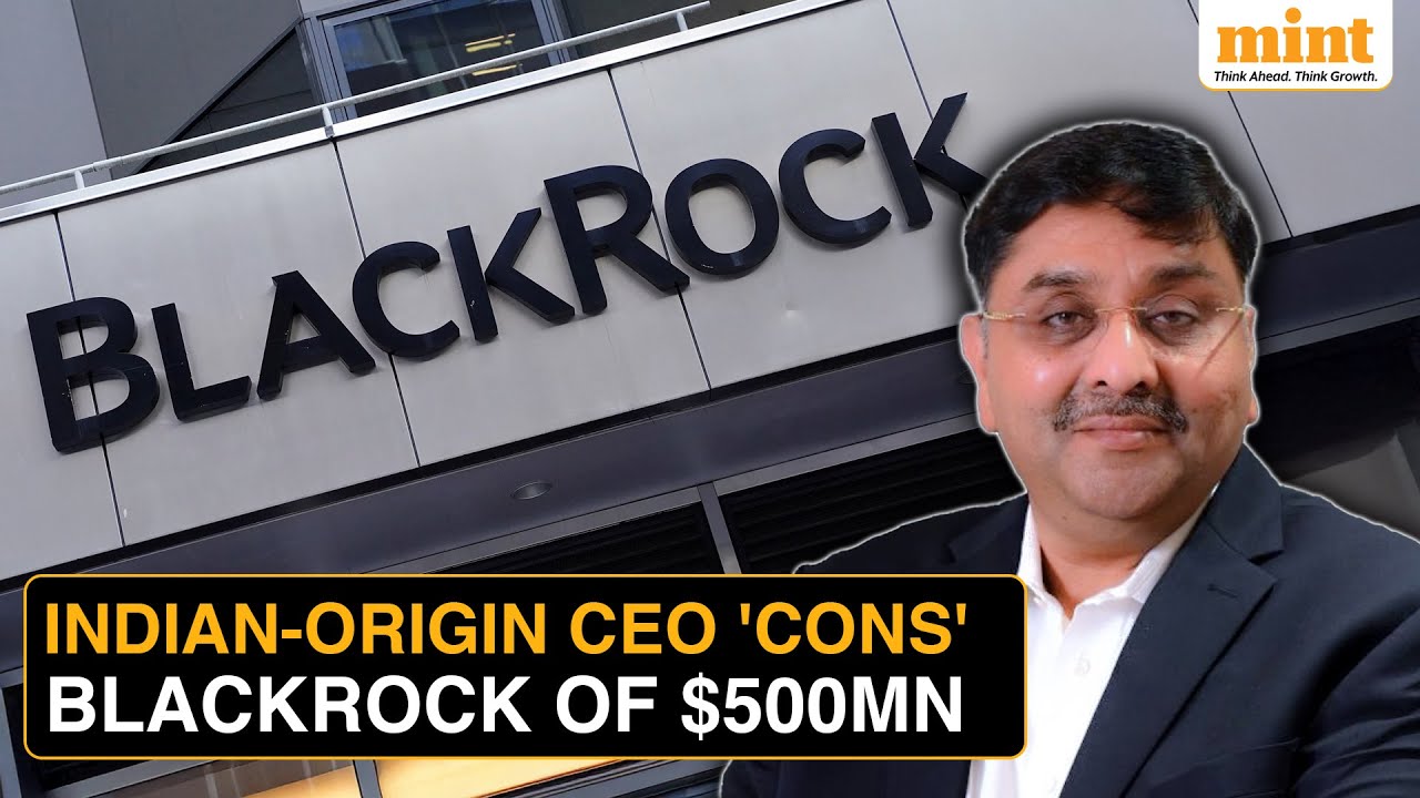 Шок от потери 500 миллионов долларов в BlackRock: генеральный директор индийского происхождения в...