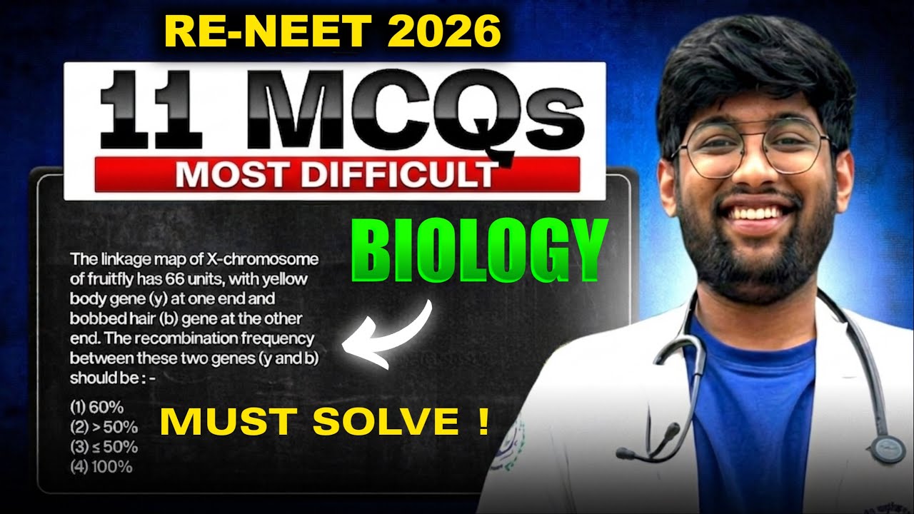 11 Most Difficult MCQs🔥| Biology | Re-NEET 2026