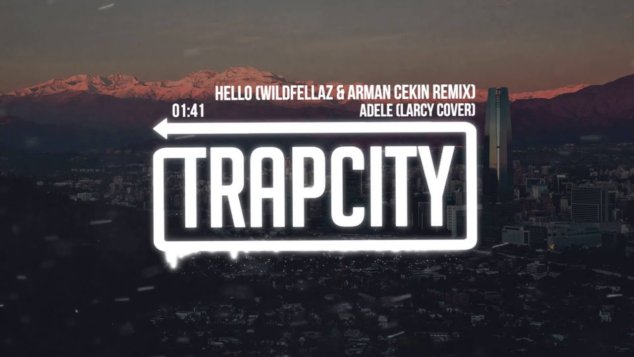 Adele - Hello (Larcy Cover) [Wildfellaz & Arman Cekin Remix]
