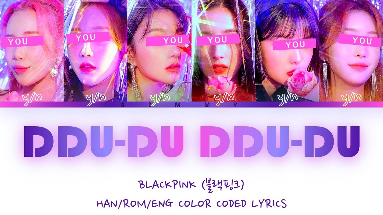 Your GirlGroup (6 members) - DDu Du DDu Du [BLACKPINK] [Color Coded Lyrics HAN/ROM/ENG]