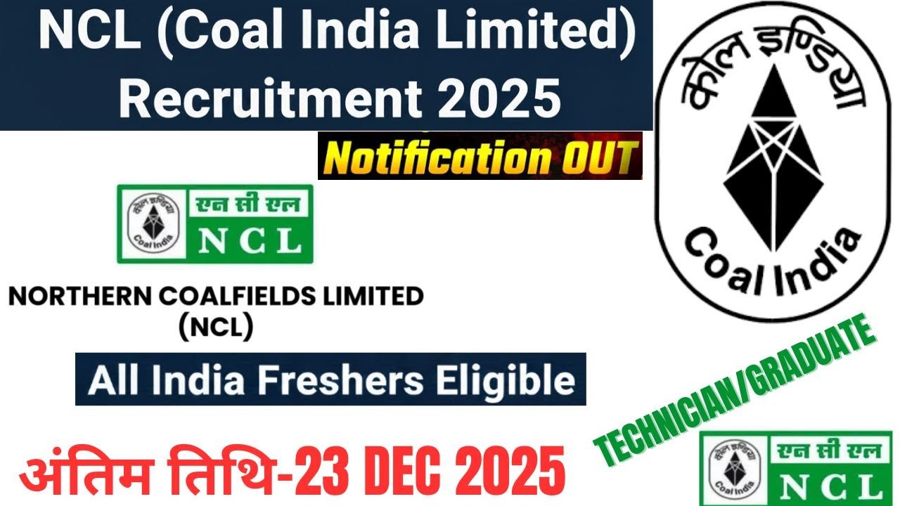 Northern Coalfield Limited|NCl vacancy I Coal India New Vacancy 2025 |