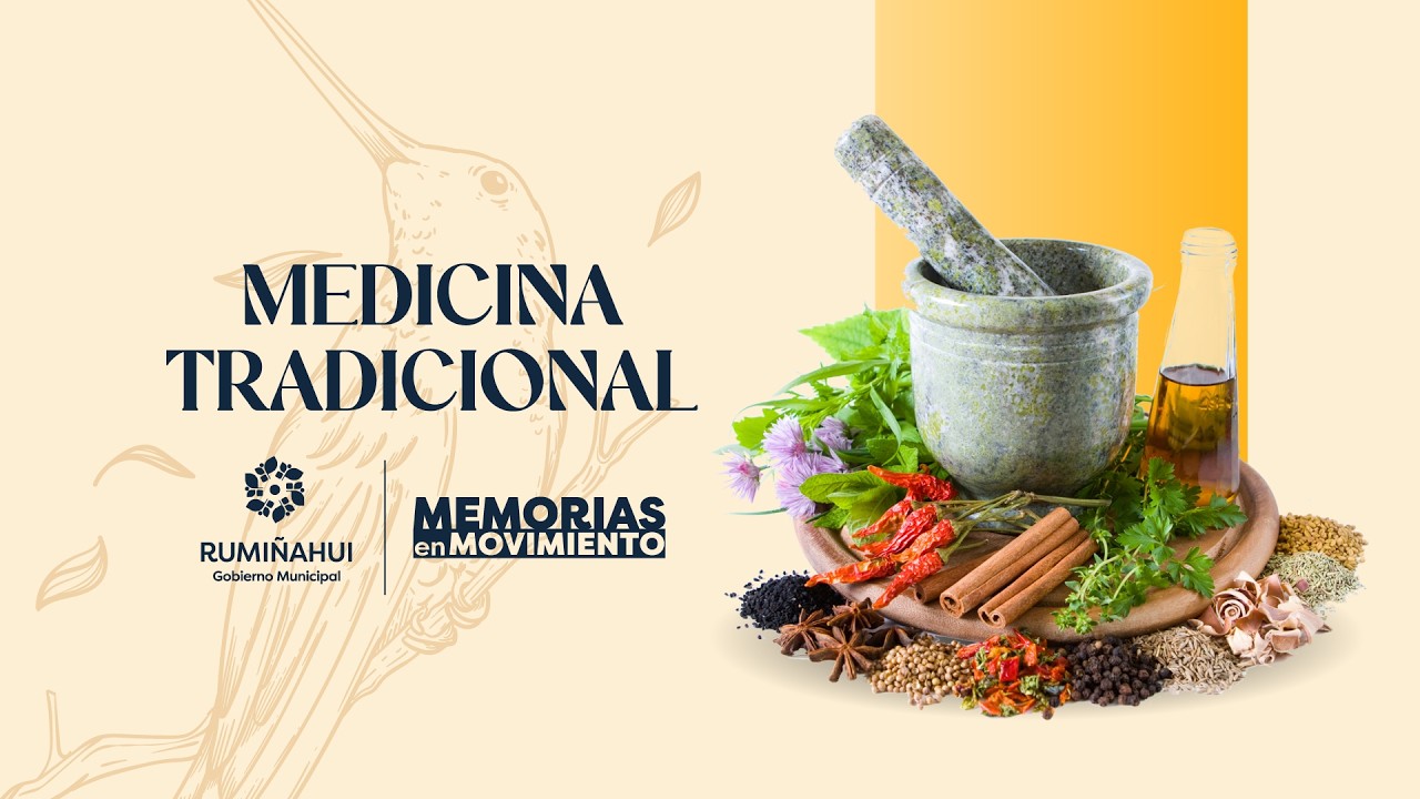 Medicina Tradicional - Memorias en Movimiento
