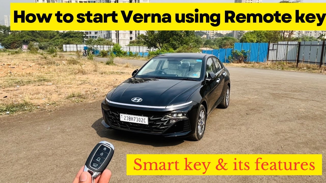 Hyundai Verna 2023 Smart keys | How to start Verna using Remote key | Sushil Nawadkar