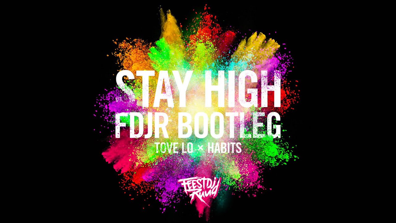 Stay High (FDJR Bootleg)