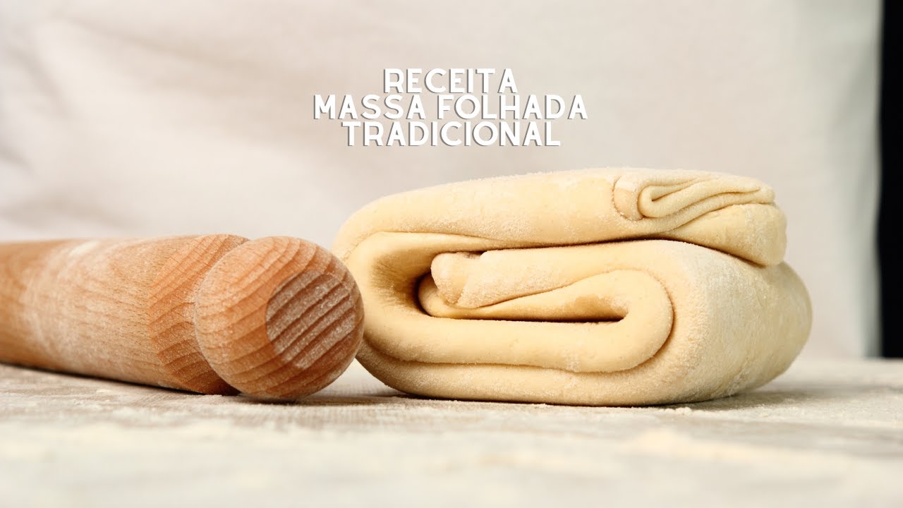 Aprenda aqui todos os passos para fazer Massa Folhada Tradicional! 😊