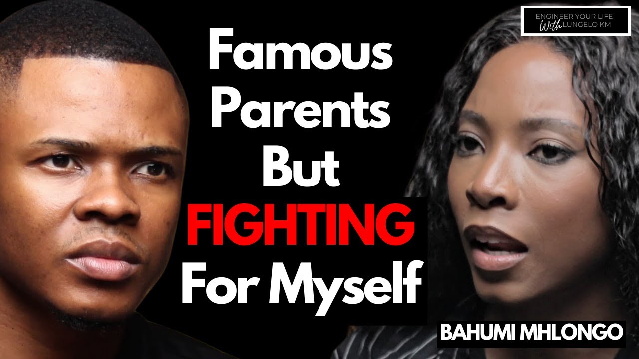 Growing Up With Superstar Parents & Building My Worth - Bahumi Mhlongo (EXCLUSIVE)