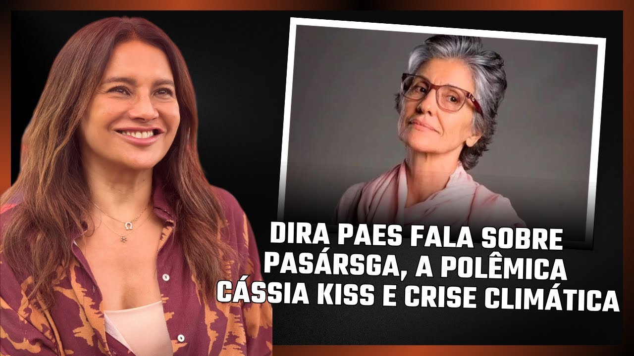Dira Paes fala sobre Pasárgada, a polêmica Cássia Kiss e crise climática