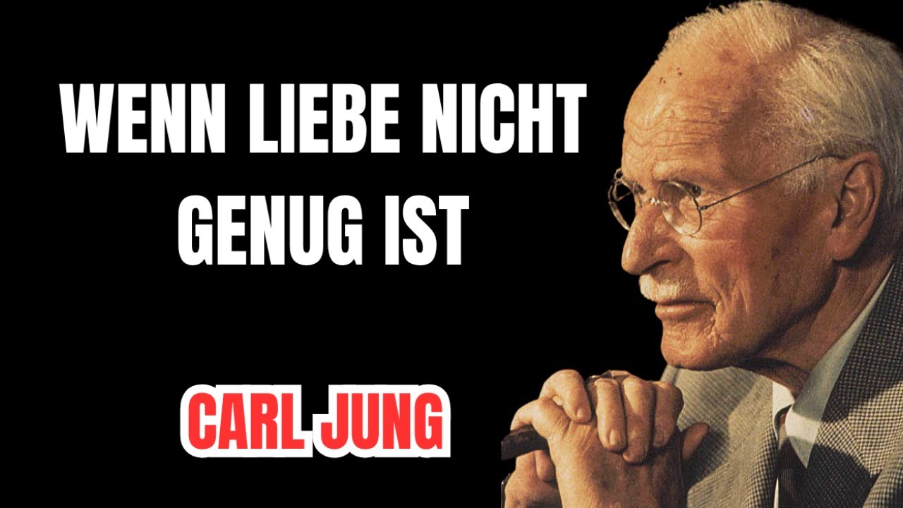 Undankbare Kinder   Wie Du Die Wunde Heilst  CARL JUNG