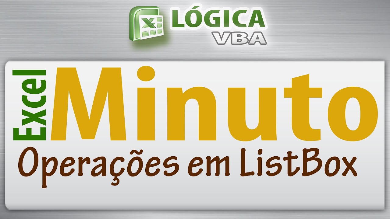 S&eacute;rie Excel Minuto 07 - Opera&ccedil;&otilde;es em ListBox - Somar e Multiplicar