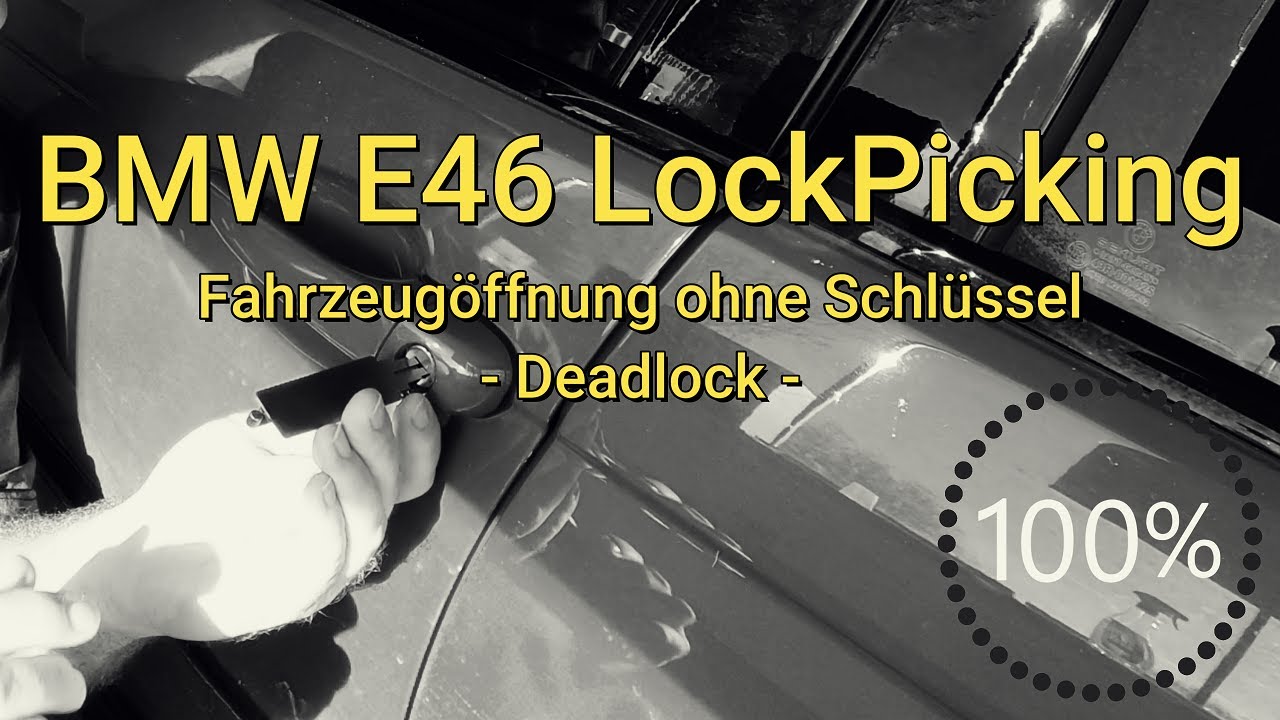 Lockpicking BMW E46 Deadlock | KFZ Öffnung BMW