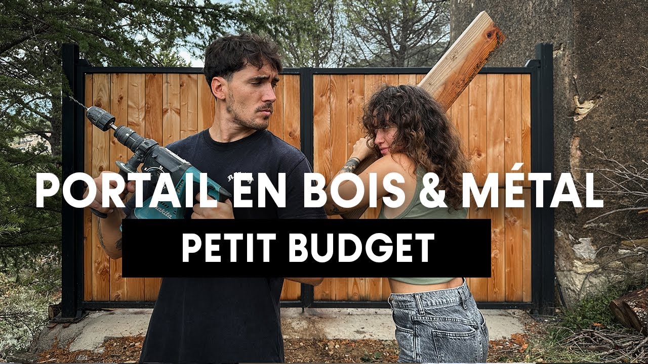 ON FABRIQUE NOTRE PORTAIL EN BOIS ET MÉTAL POUR 800€