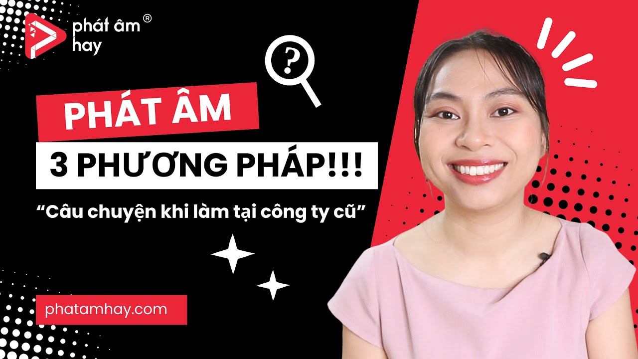 3 PHƯƠNG PHÁP học PHÁT ÂM của DIỄM | Phát Âm Hay